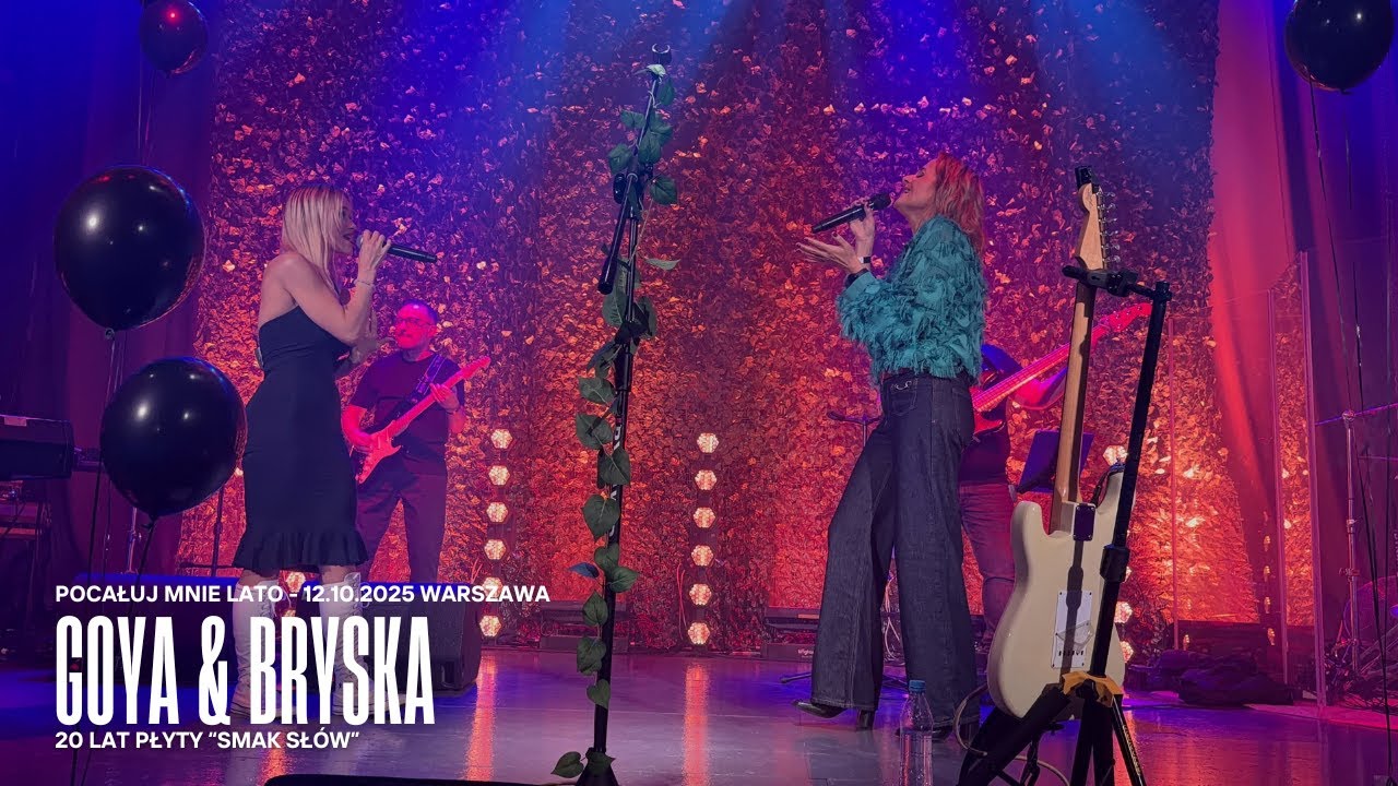 GOYA & Bryska– „Lato (Pocałuj Mnie)” | Warszawa 12.10.2025  | 4K | 20 Lecie CD Smak Słów