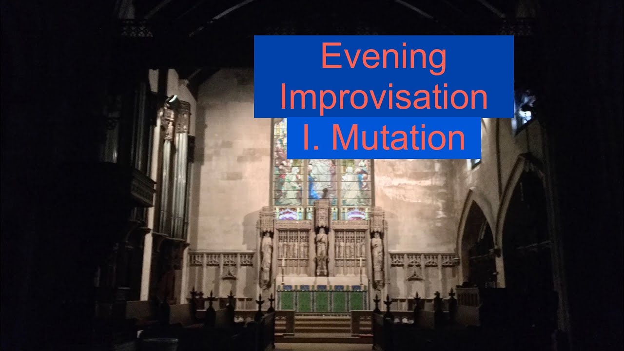 Evening Improvisation III: I  Mutation