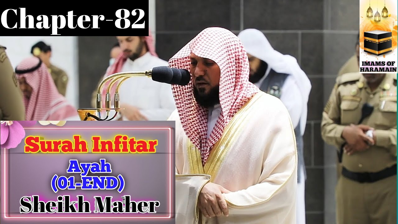 Surah Al-Infitar (01-19) || By Sheikh Maher Al Muaiqly With Arabic Text and English Translation