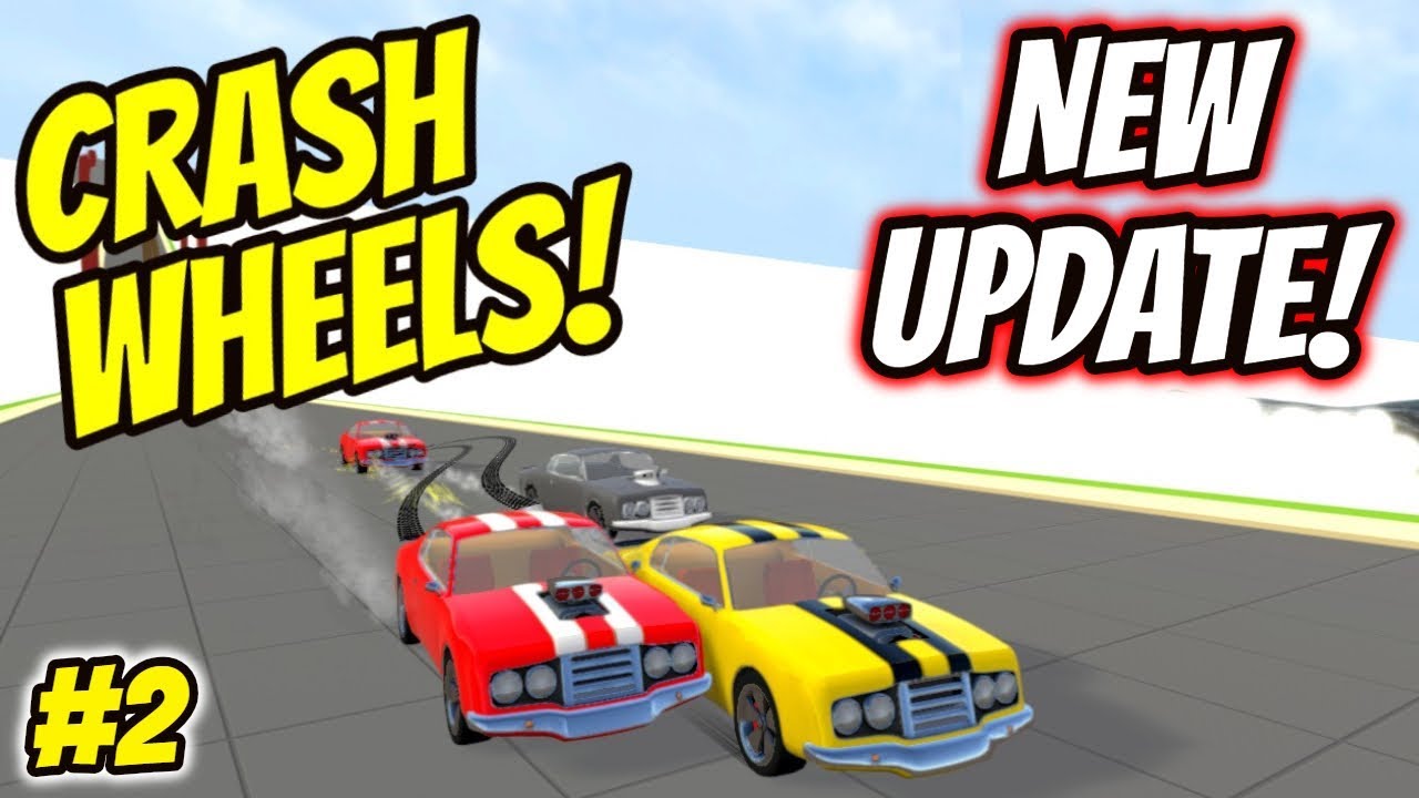 EXTREME CAR RACING! | Crash Wheels New Update Part 2 | Crash Wheels Gameplay