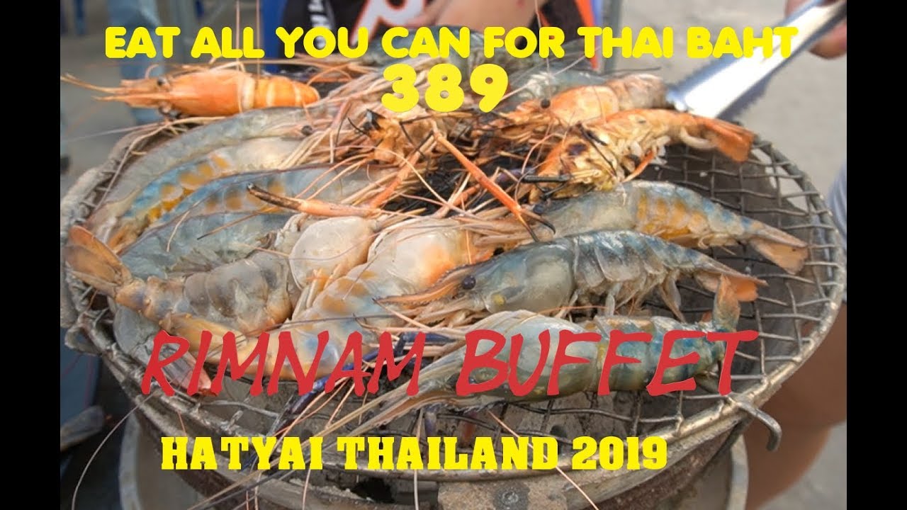 🍤🍢RIM NAM SEAFOOD BUFFET|EAT ALL YOU CAN|HATYAI THAILAND 2019