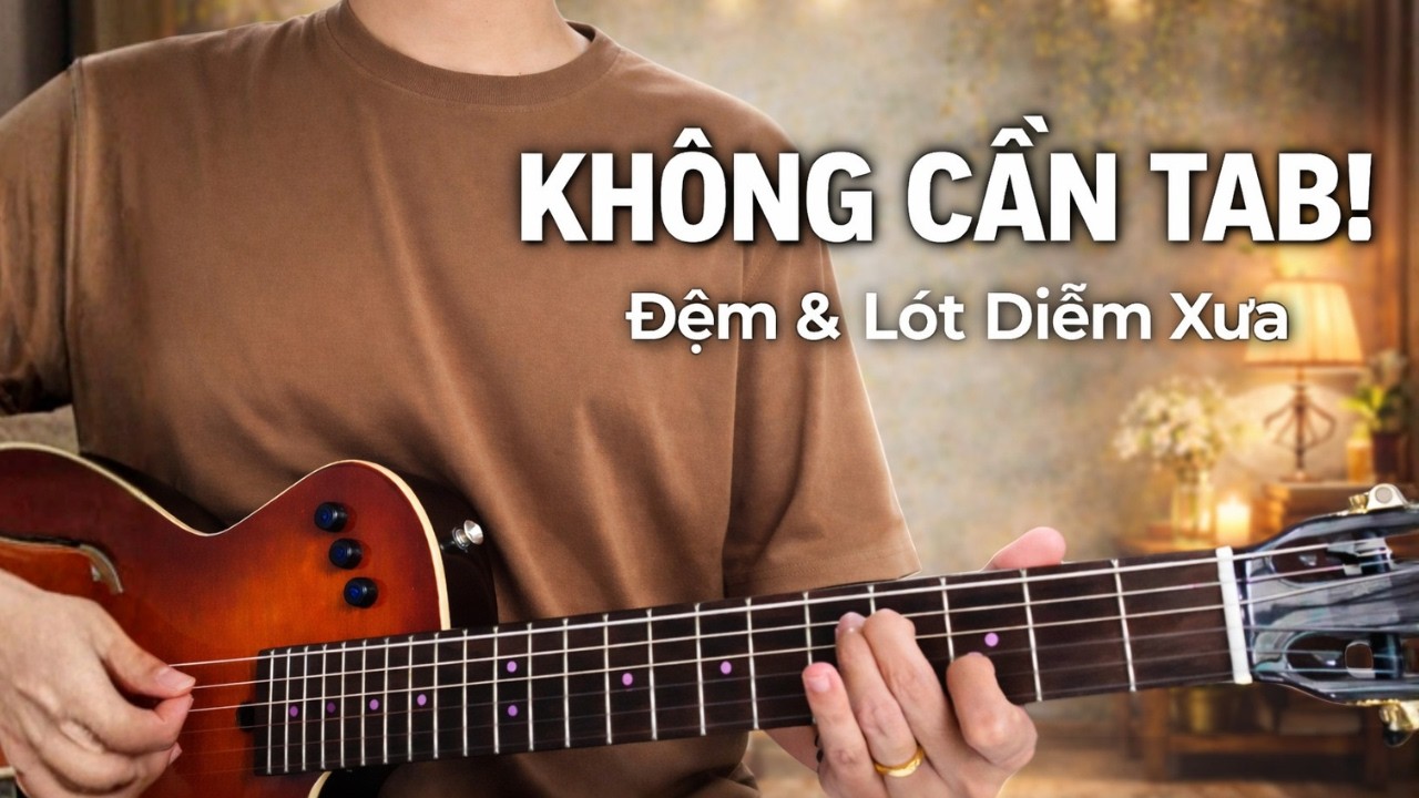 Diễm Xưa – Đệm & Lót Guitar Nghe Thấm Từng Câu | Bí Quyết Chơi Nhạc Trịnh Không Cần Tab