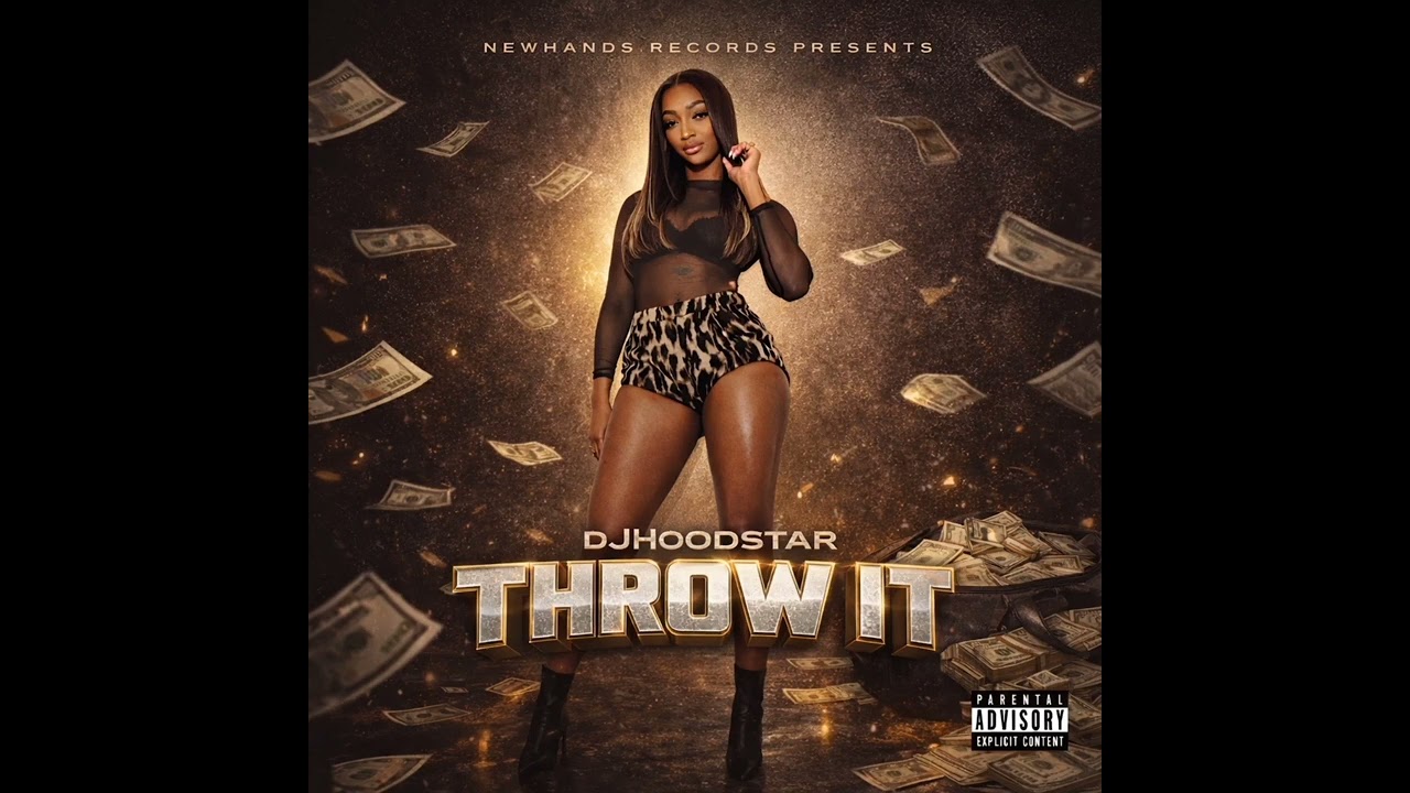 Throw It - DJHOODSTAR 