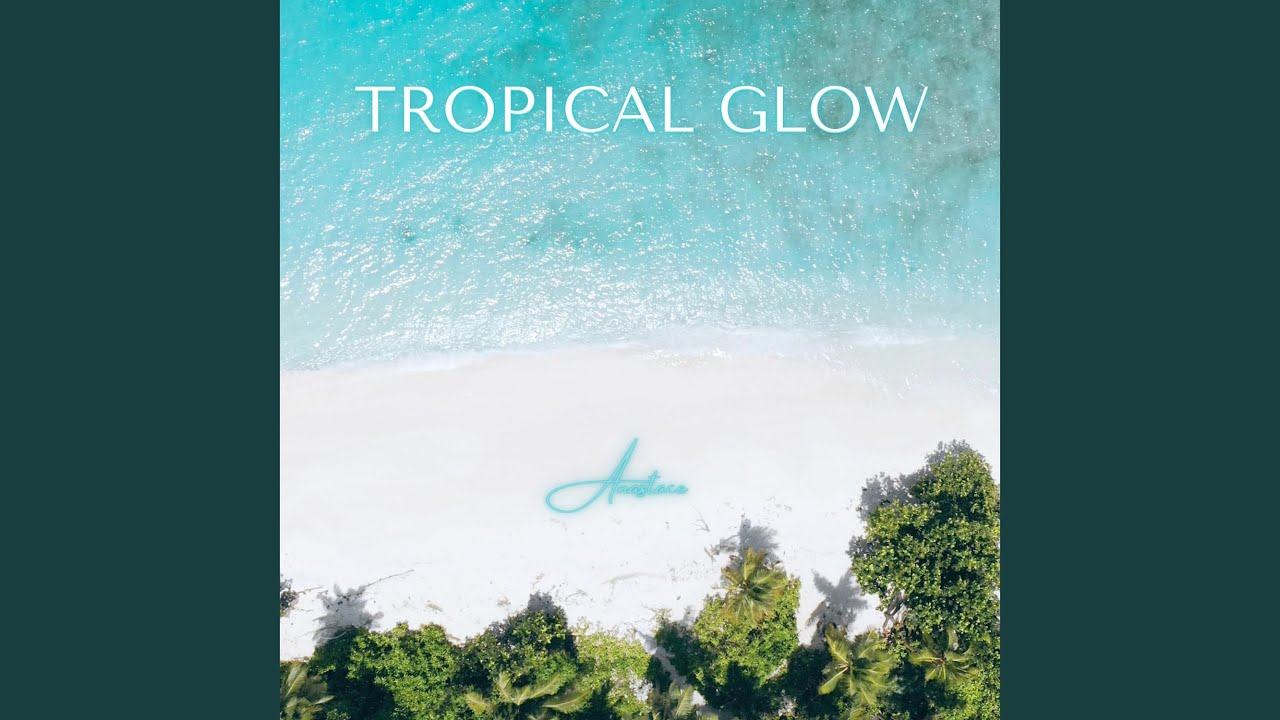 Tropical Glow
