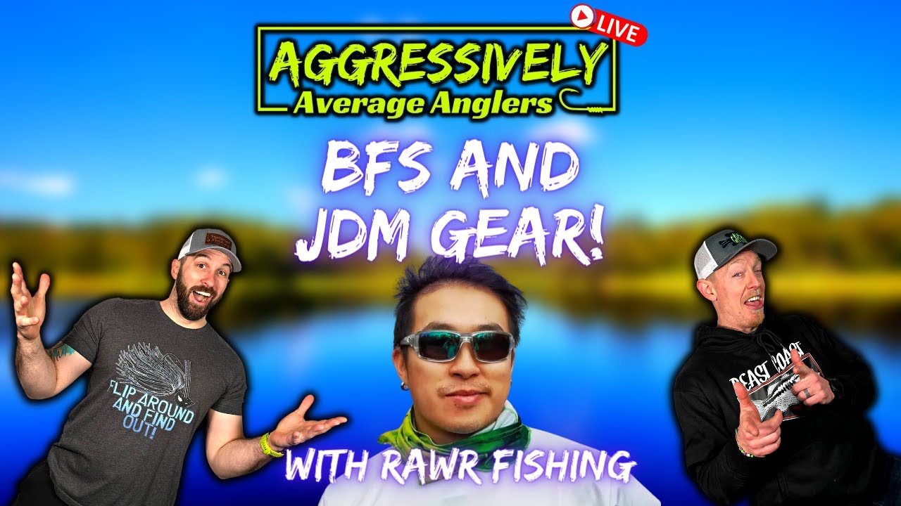 BFS And JDM Gear With Rawr Fishing
