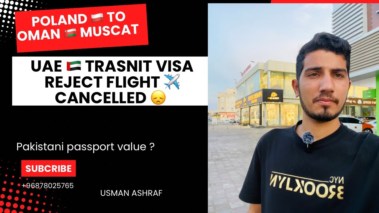Poland to muscat travel information UAE 🇦🇪 transit visa rejection flight ✈️ cancelled