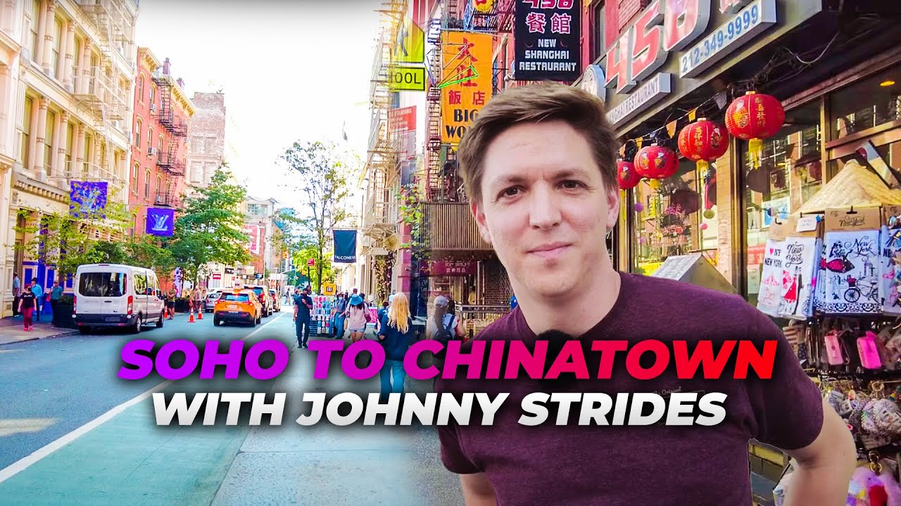 Walking NYC : Soho to Chinatown with @JohnnyStrides