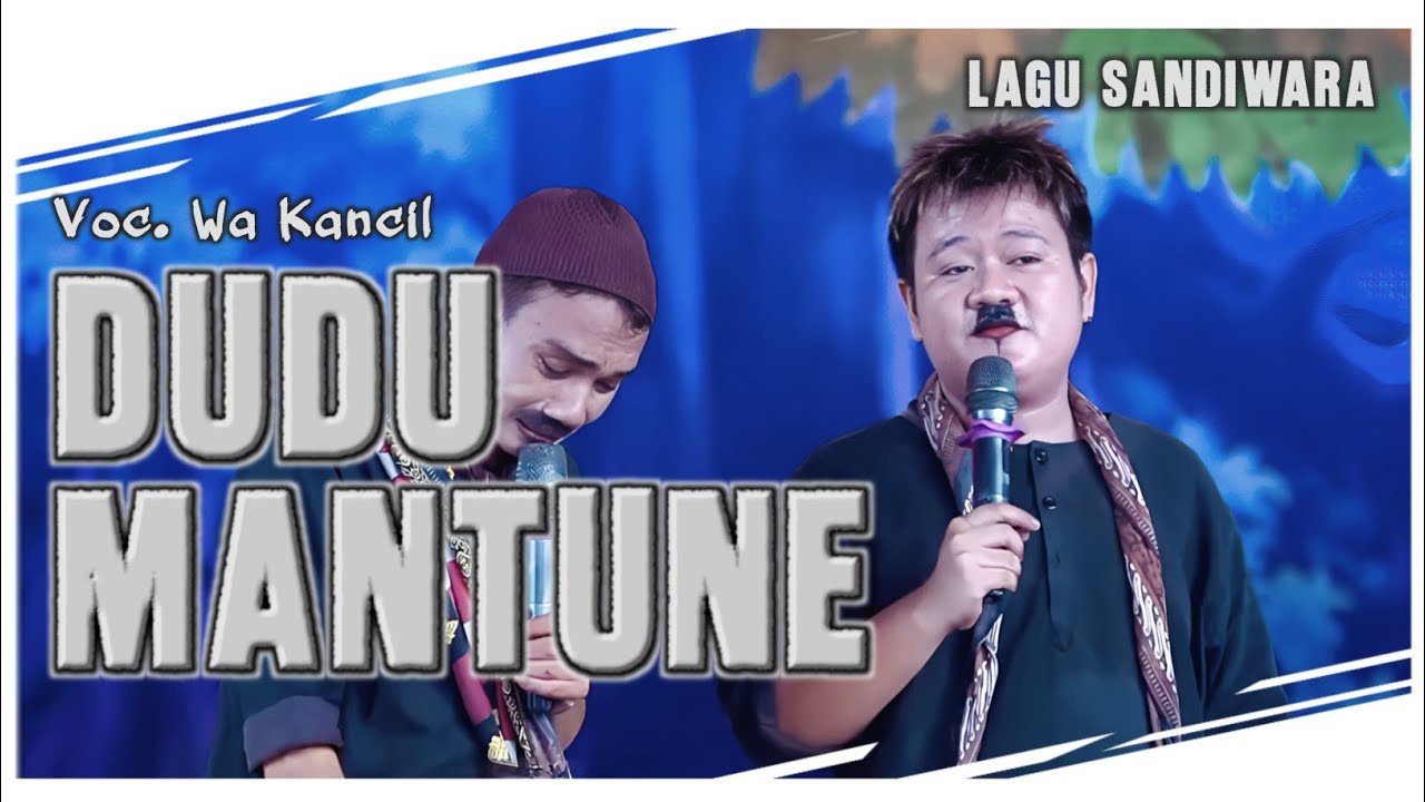 WA KANCIL - DUDU MANTUNE || LAGU SANDIWARA PRABU DANAN JAYA
