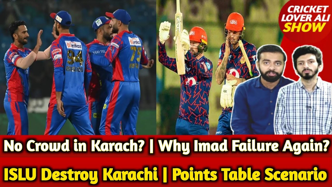 ISLU Destroy Karachi Kings | Munro 82 Heroice | Points Table Scenario | Why Imad Failure Again?