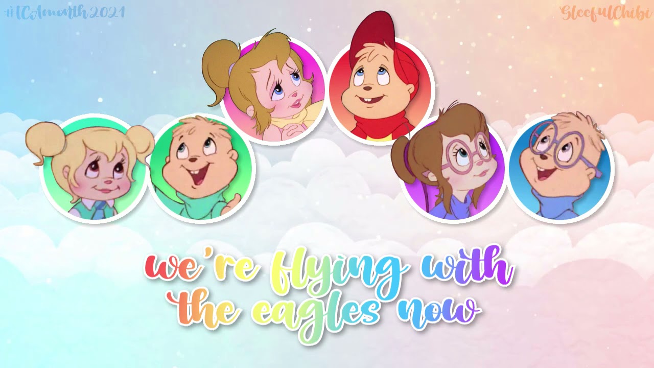 The Chipmunks and Chipettes - Flying with the Eagles | with lyrics #TCAmonth2021
