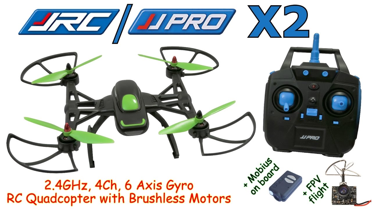 JJPRO X2 2.4GHz, 4Ch, 6 Axis Gyro RC Quadcopter with Brushless Motors (RTF) +Mobius, +FPV flight