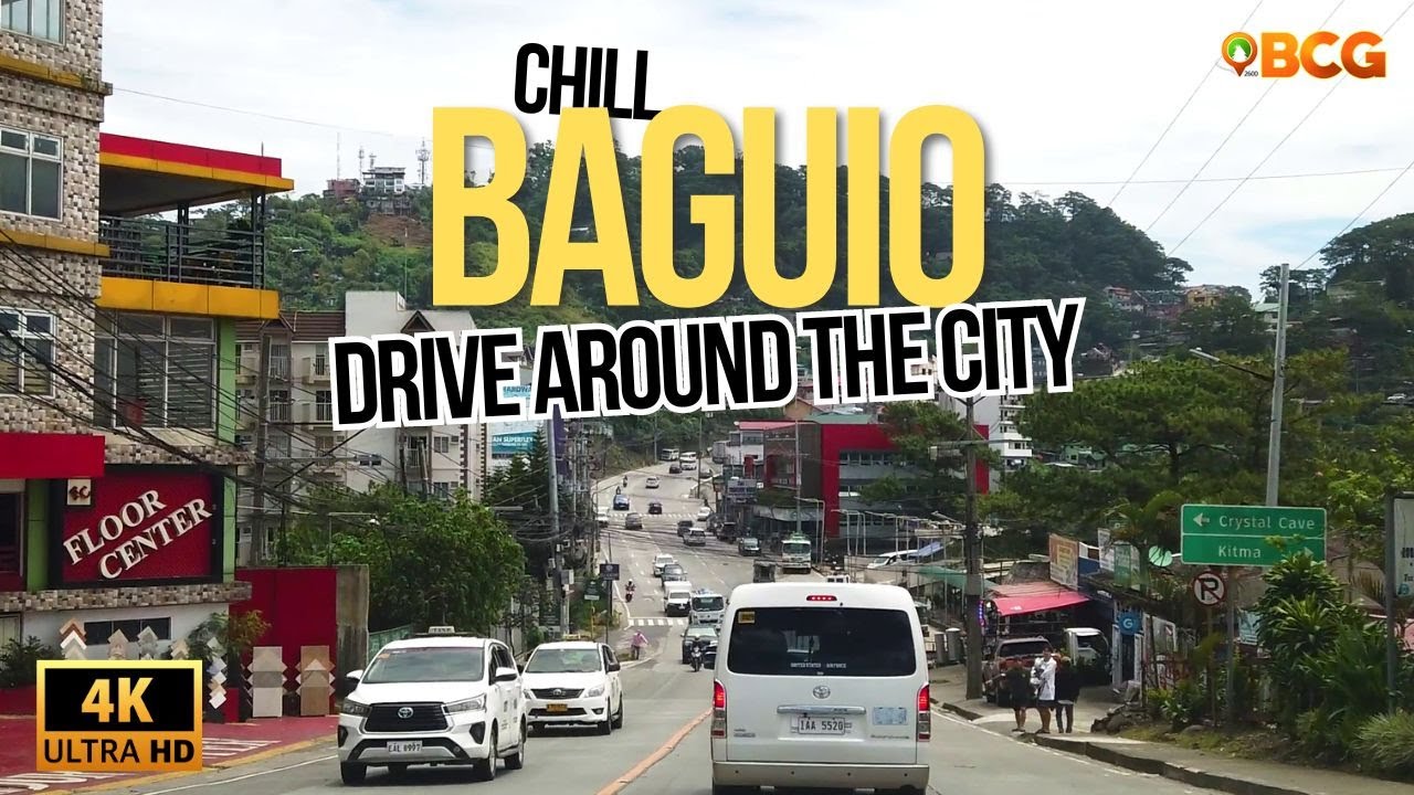 Chill Baguio Drive around the City