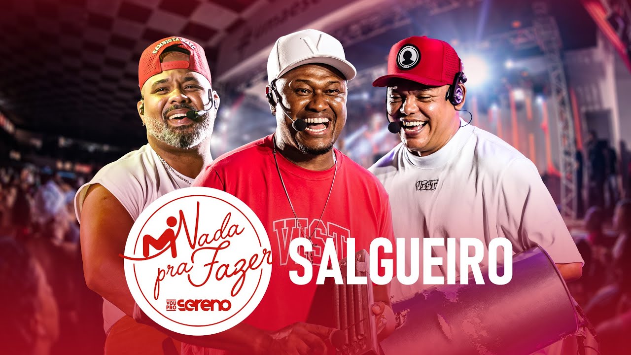 Nada Pra Fazer | GRES Salgueiro | Vou Pro Sereno