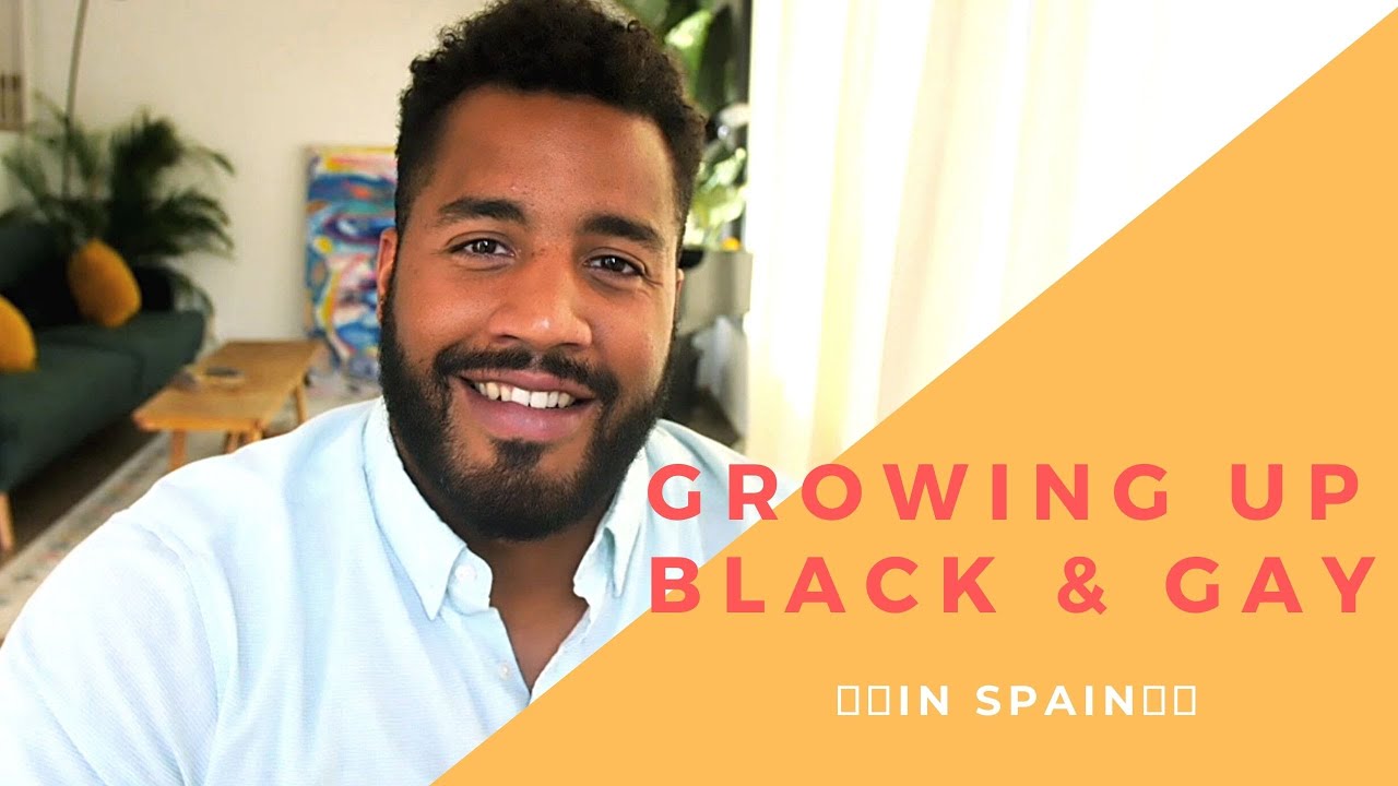 Growing up black and gay in Spain 🇪🇸 🏳️‍🌈 ⁉️
