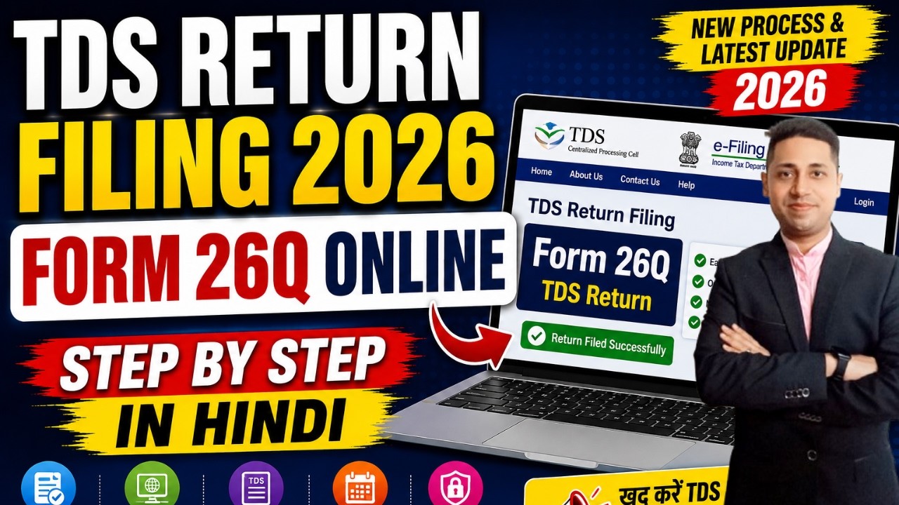 TDS Return Filing 2026 🔥 Form 26Q Online Filing Step by Step in Hindi | New Process