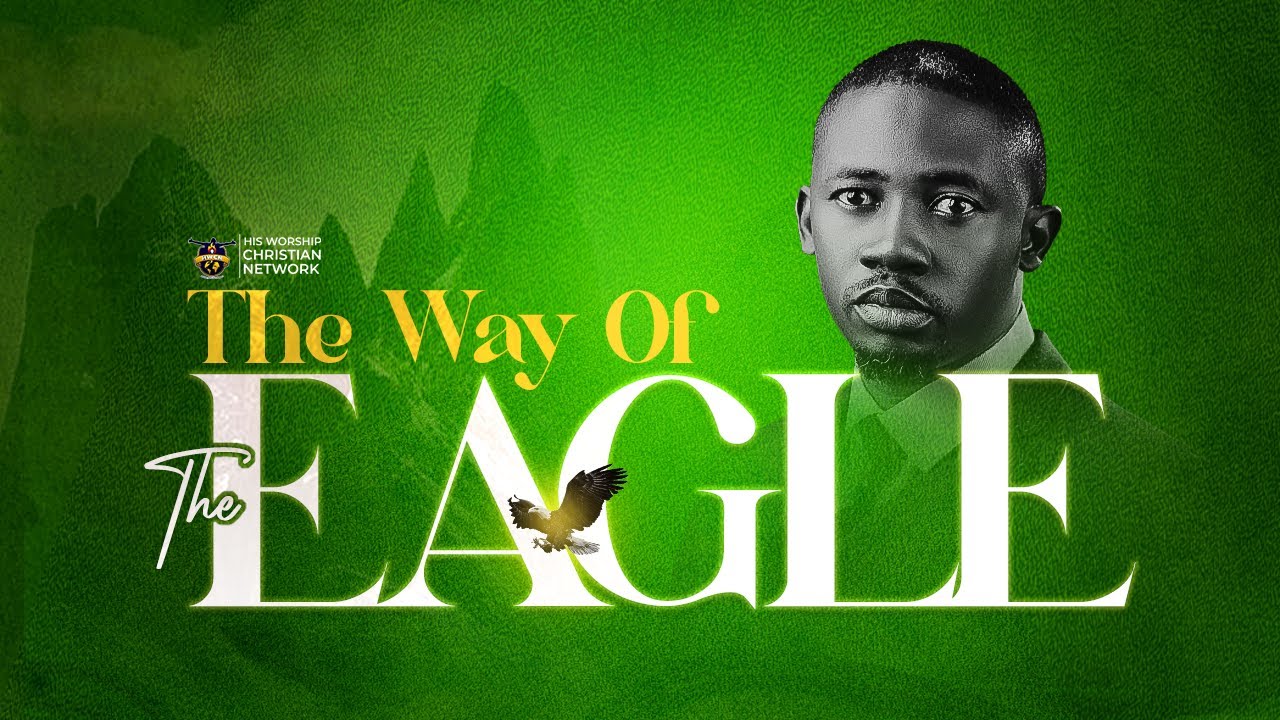 THE WAY OF THE EAGLE II REV. TOLU AGBOOLA II November 27th, 2022