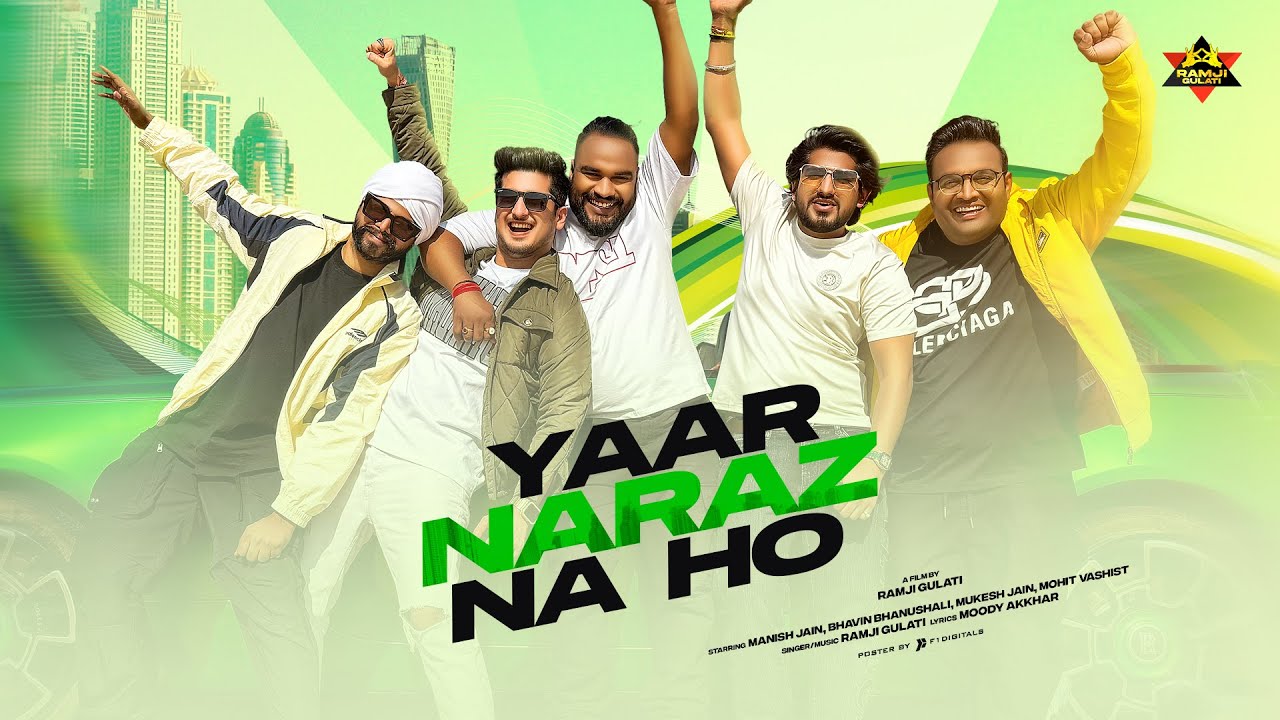 Yaar Naraz Na Ho - Ramji Gulati | Manish Jain (JJ Communication | Bhavin Bhanusali | Mukesh | Mohit