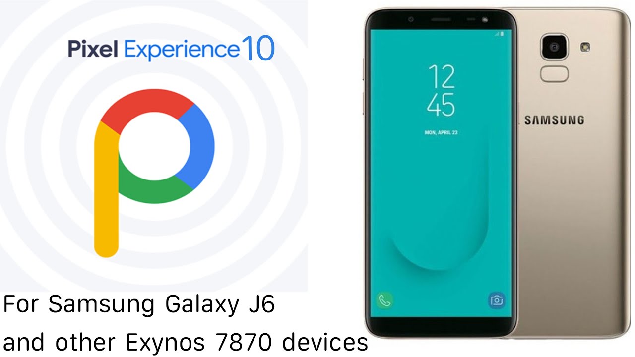 [Stable][Android10]Pixel Experience 10 for Samsung Galaxy J6 and other Exynos7870 devices｜FaceUnlock