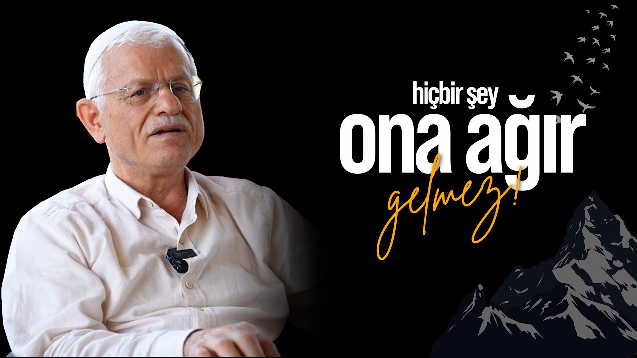 Hİ&Ccedil;BİR ŞEY ONA AĞIR GELMEZ!