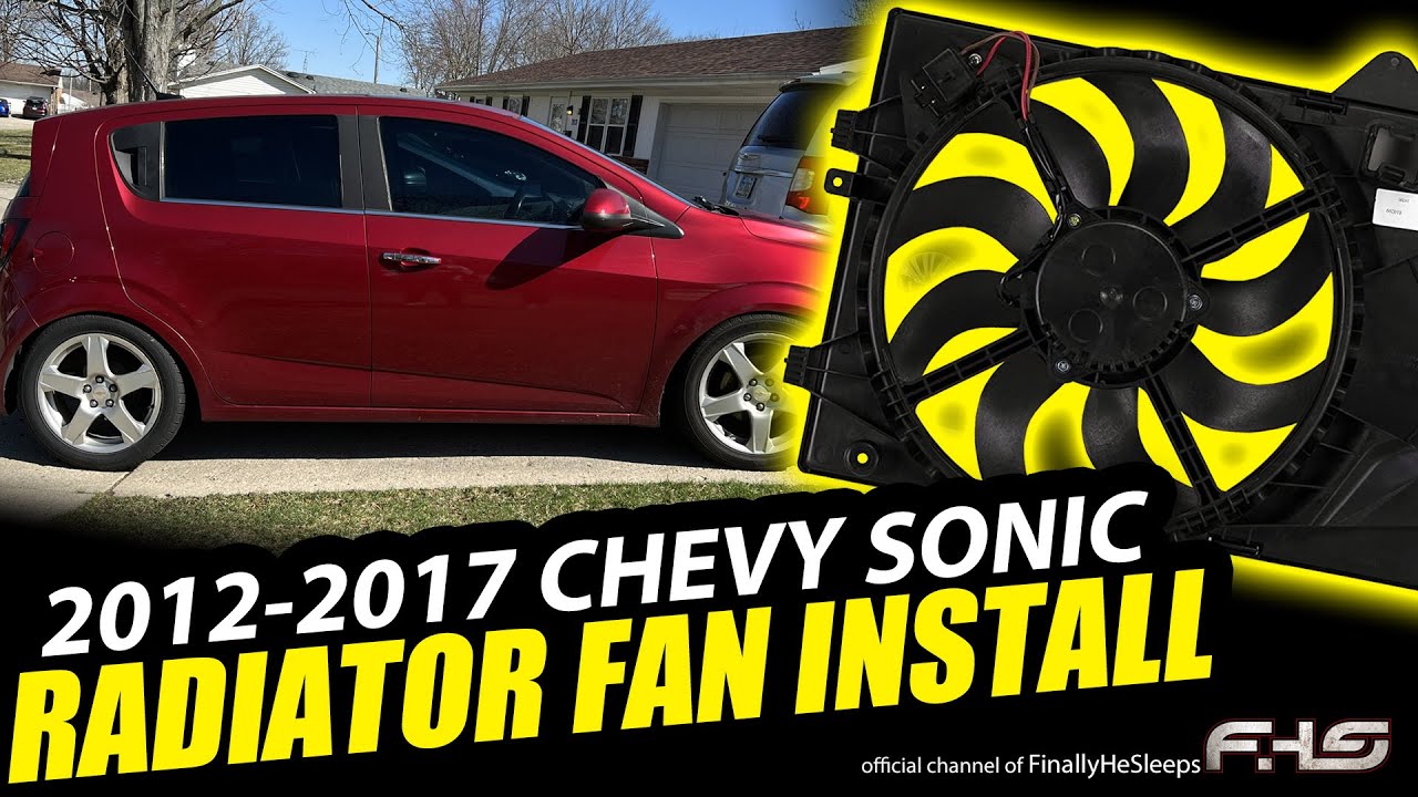 Chevrolet Sonic 1.8L Radiator Cooling Fan Removal & Replacement (2012-2017)