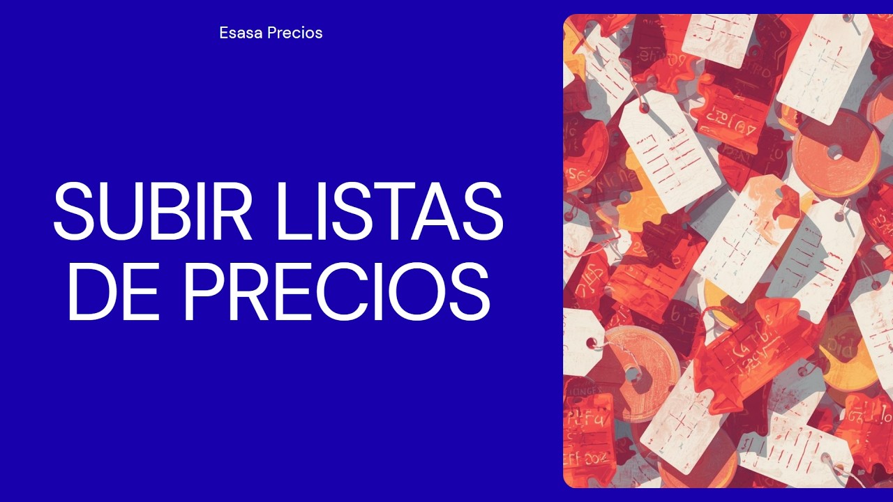 SUBIR LISTAS DE PRECIOS EN ESASA