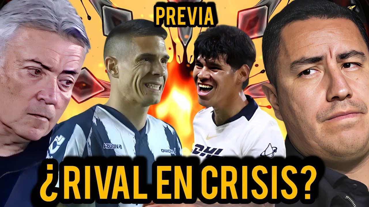¡PUMAS VS RAYADOS! CLAVES DEL ESTILO DE MONTERREY: ANÁLISIS PREVIO