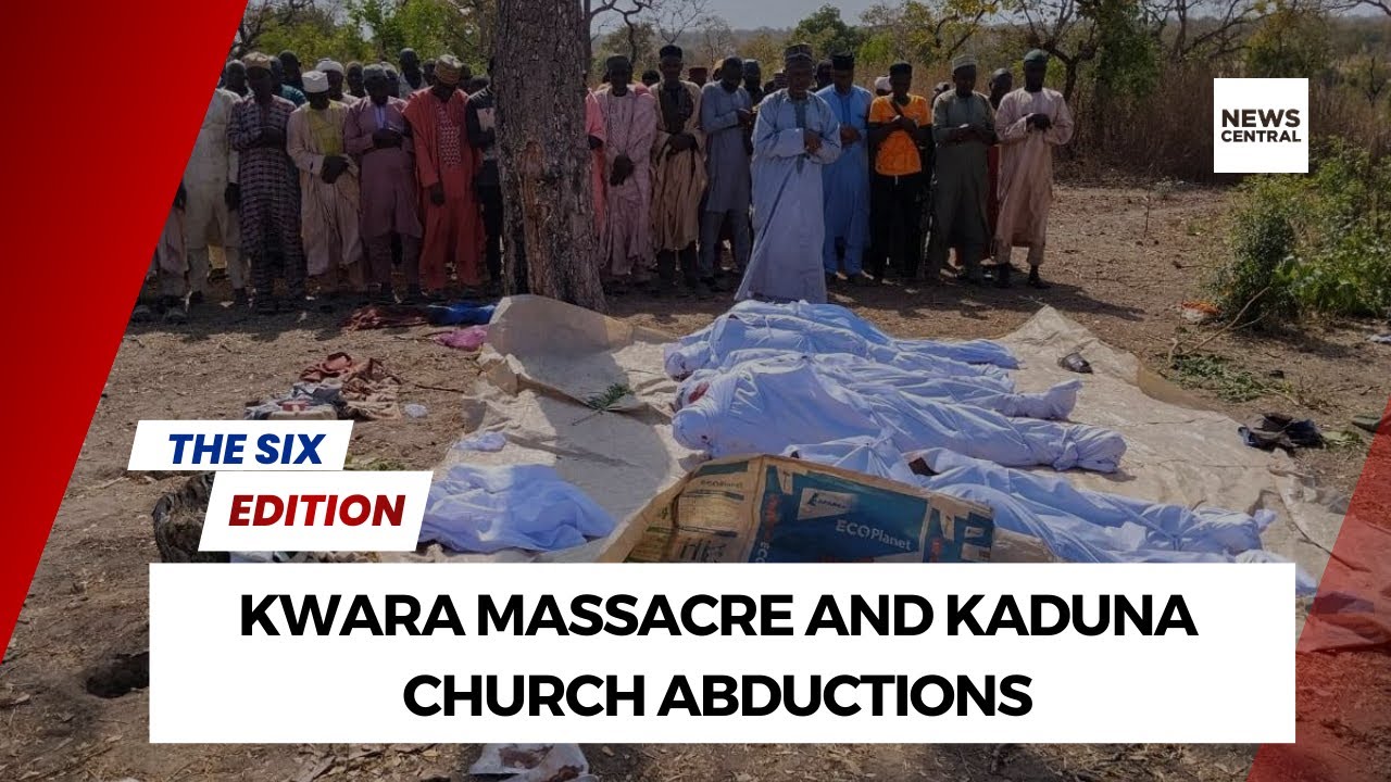 Kwara Massacre and Kaduna Church Abductions