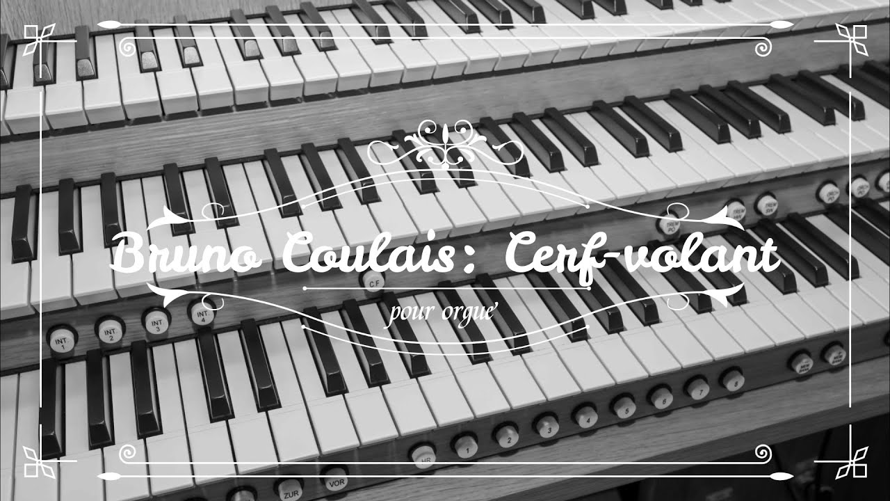 Filmmusik auf der Orgel: Bruno Coulais: Cerf volant (Kinder des Monsieur Mathieu - Les choristes)