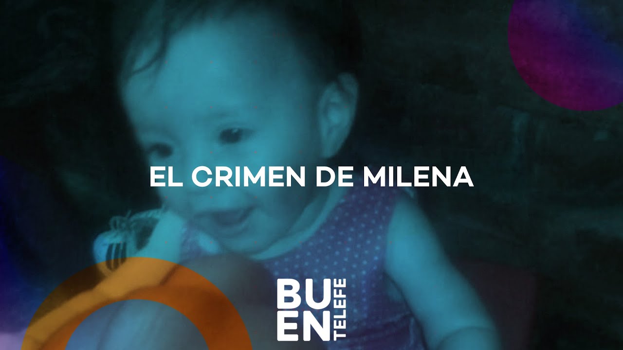 CONMOCIÓN por el CRIMEN de MILENA, la BEBÉ que habría sido ASESINADA por su FAMILIA #BuenTelefe