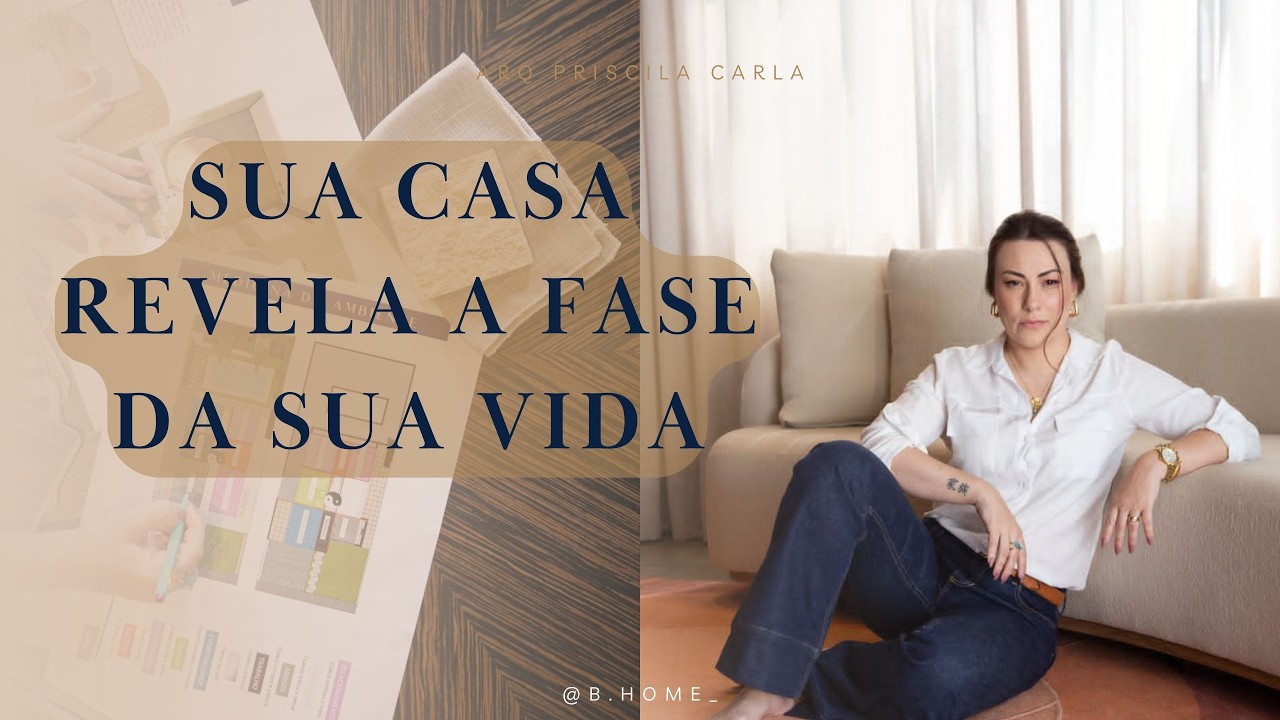 Sua casa revela a fase da sua vida
