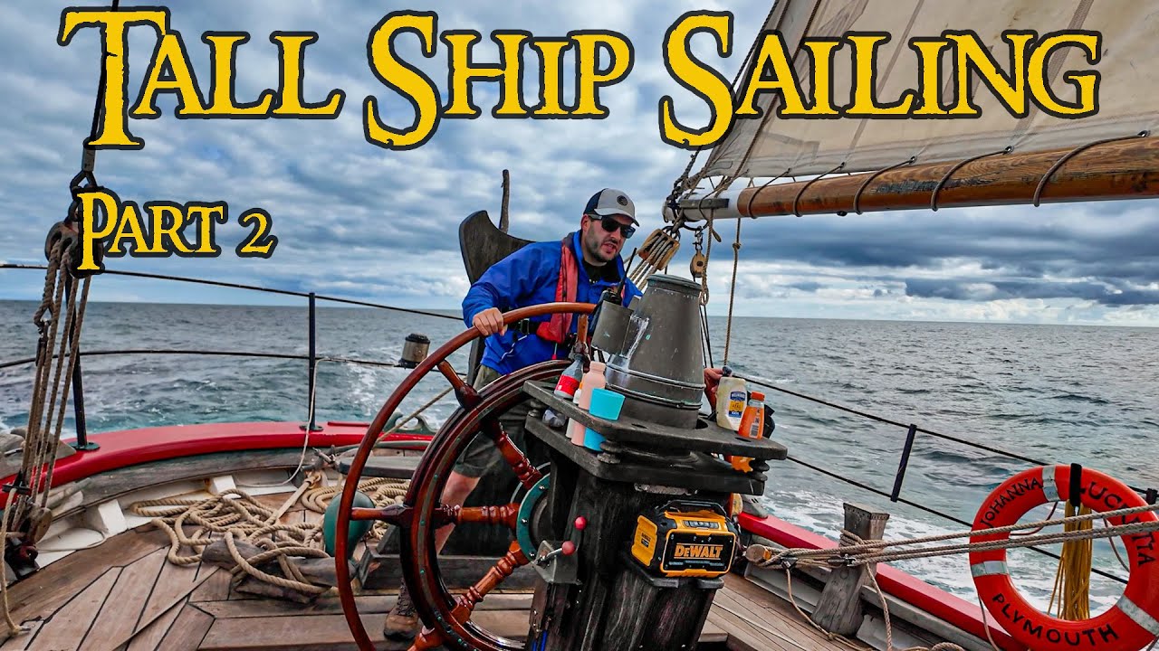 Non-Stop Tall Ship Sailing Delivery Adventure along the English Coast to Plymouth Part 2.