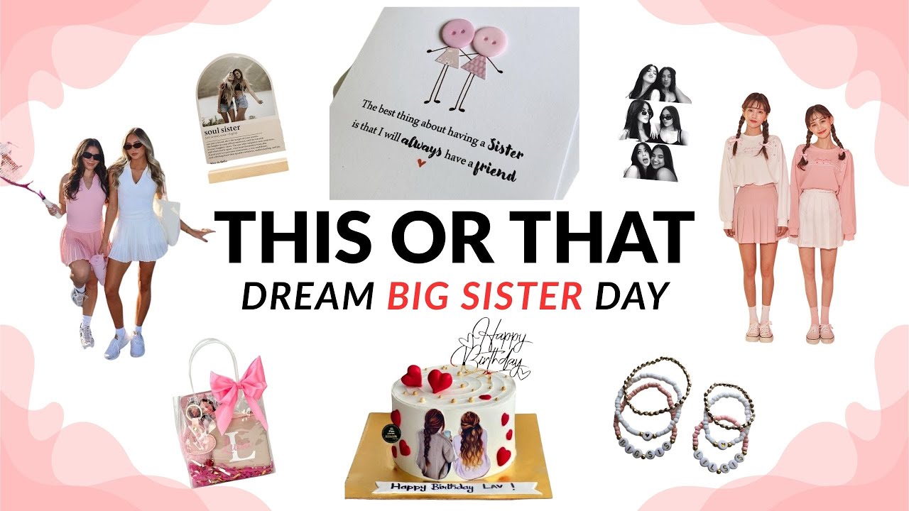 THIS or THAT: Build Your DREAM Big Sister Day 👭✨ | Fun Interactive Quiz