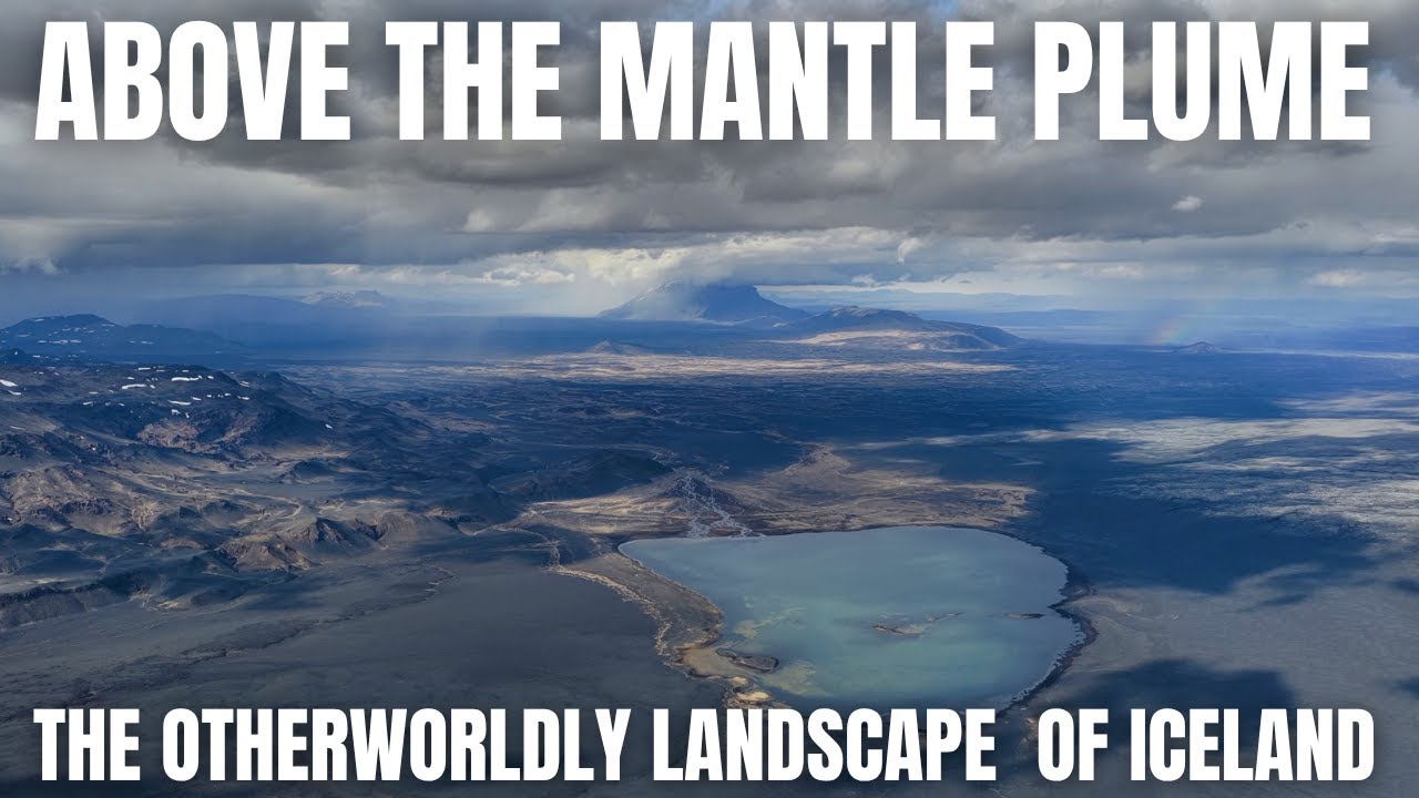 The Otherworldly Landscape Above the Mantle Plume in Central Iceland