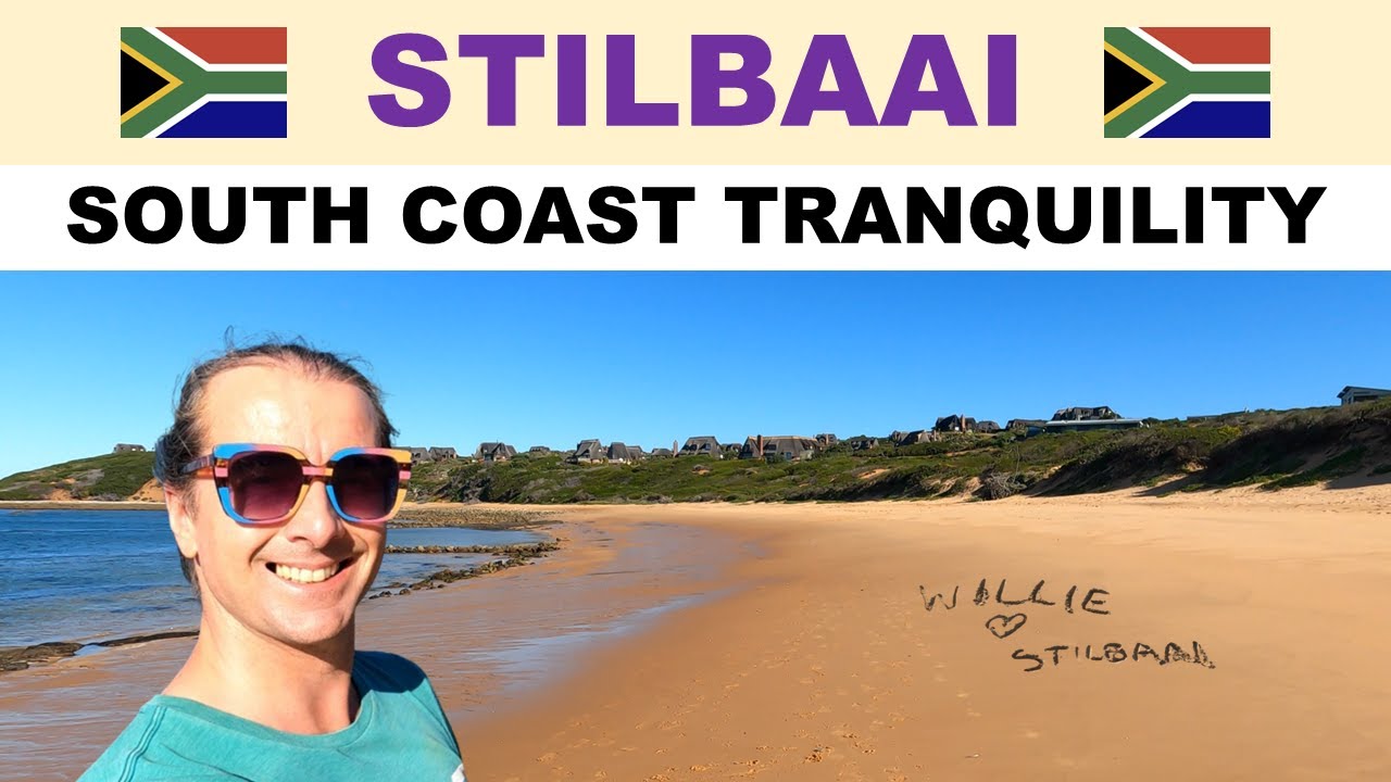 A tour of STILBAAI, South Africa - A Soul-Refreshing Experience