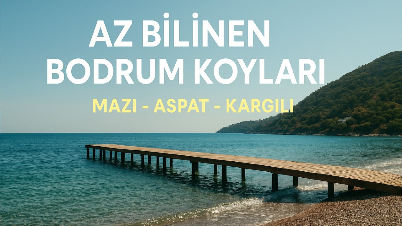 Bodrum’un saklı cennetleri: Mazı, Kargıcak ve Aspat Koyları