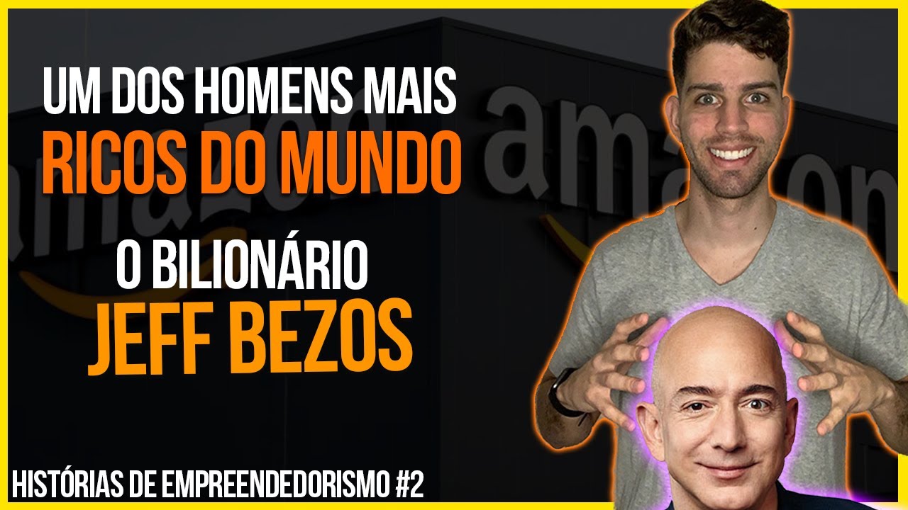 COMO JEFF BEZOS CRIOU A GIGANTE AMAZON | HISTÓRIA DE EMPREENDEDORISMO #2