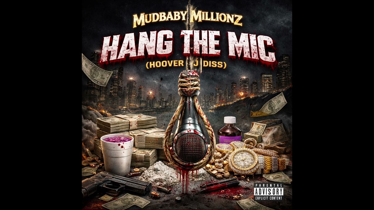 Mudbaby Millionz – Hang The Mic (Hoover J Diss)