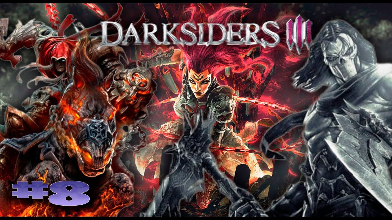 Darksiders III  прохождение часть # 8