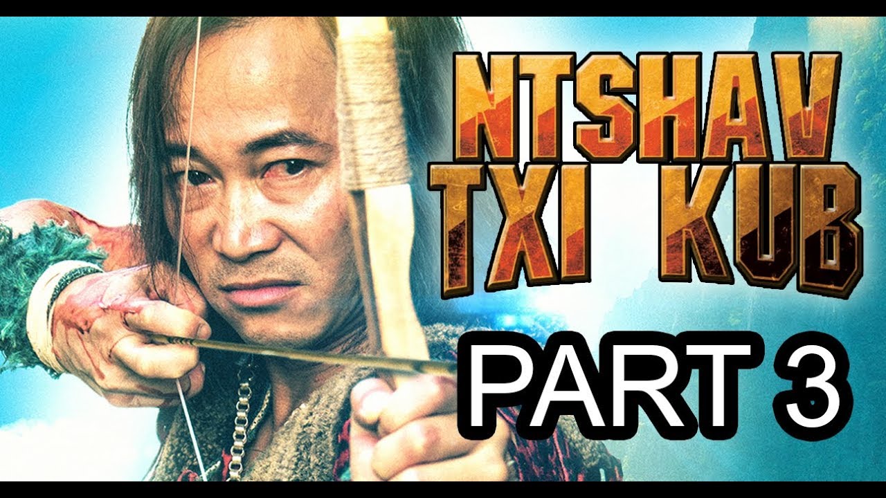 Ntshav Txi Kub-HD Remastered [Part #3]