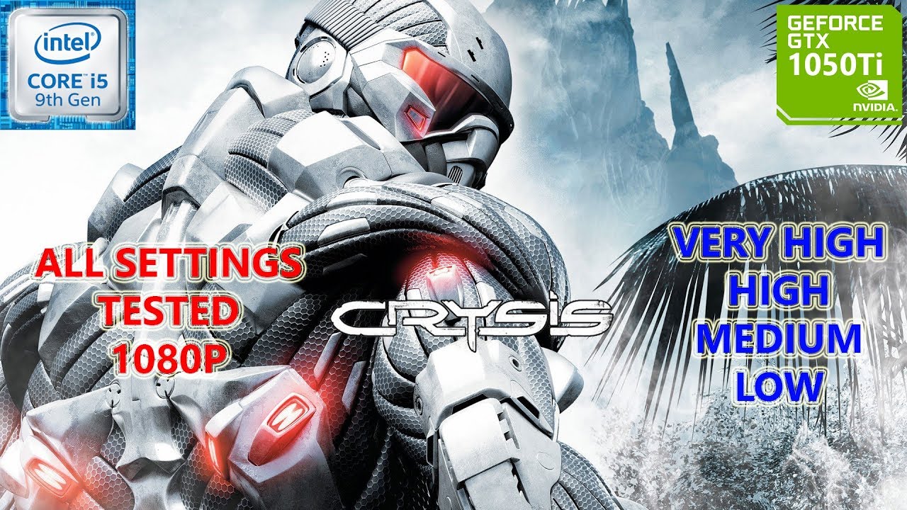 Crysis GTX 1050 Ti 4GB (All Settings Tested)