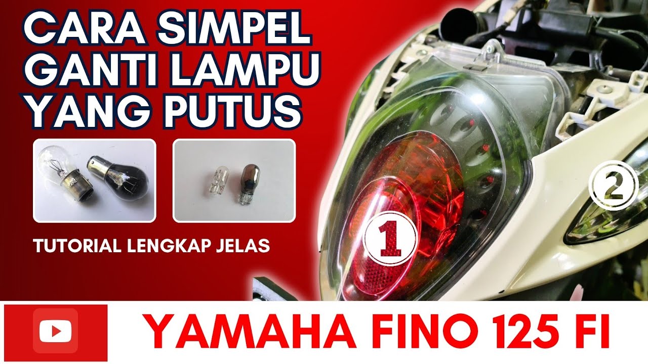 Cara Mudah Ganti Lampu Sein & Rem Belakang Yamaha Fino 125 - Tips Praktis & Hemat Waktu!