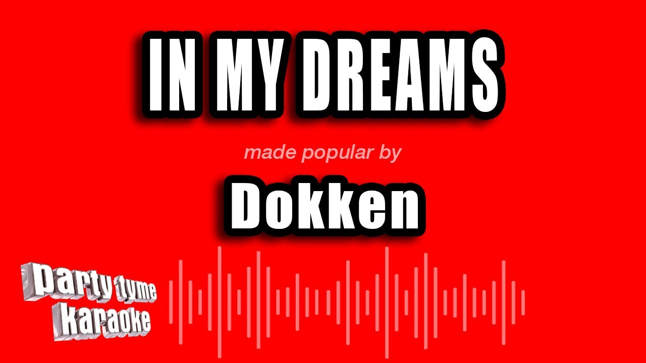 Dokken - In My Dreams (Karaoke Version)