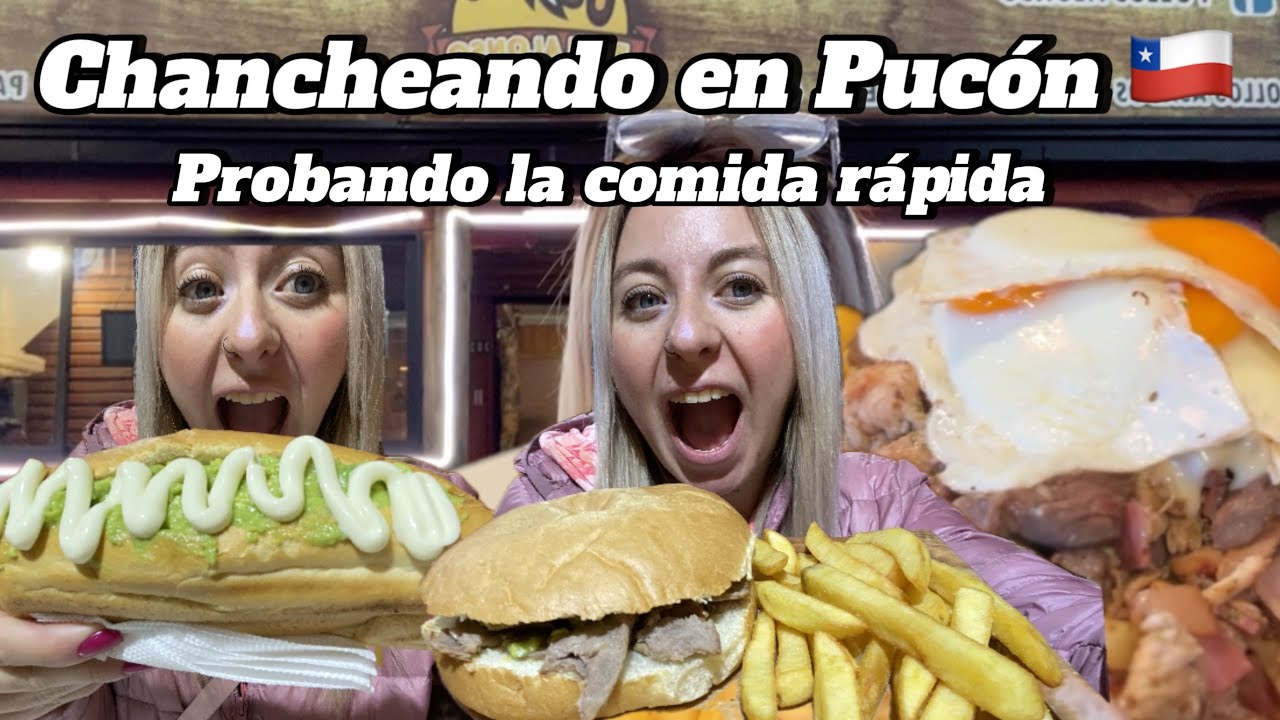 Día 15 Chancheando en Pucón | probando comida rápida Chilena 🇨🇱