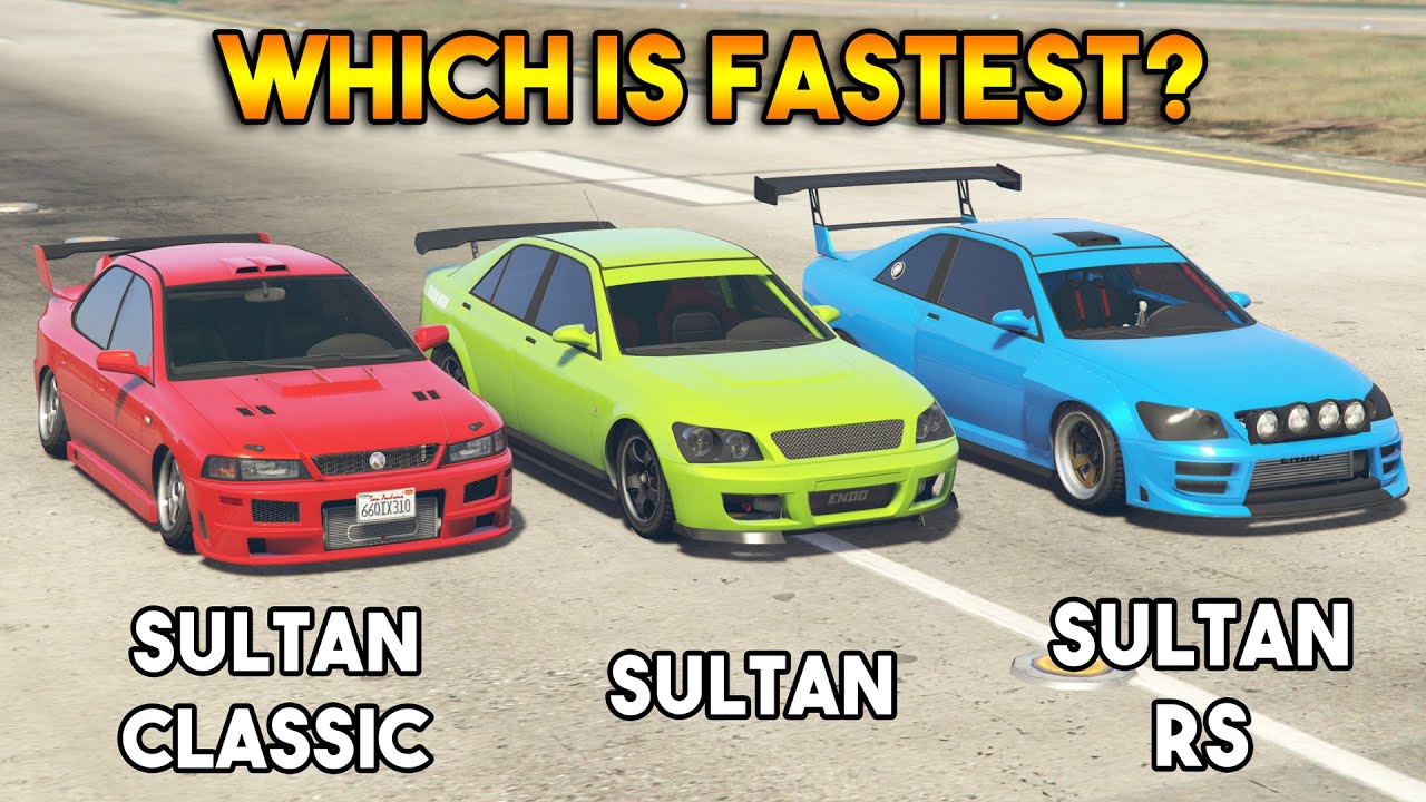 GTA 5 ONLINE : SULTAN CLASSIC VS SULTAN VS SULTAN RS (WHICH IS BEST?)