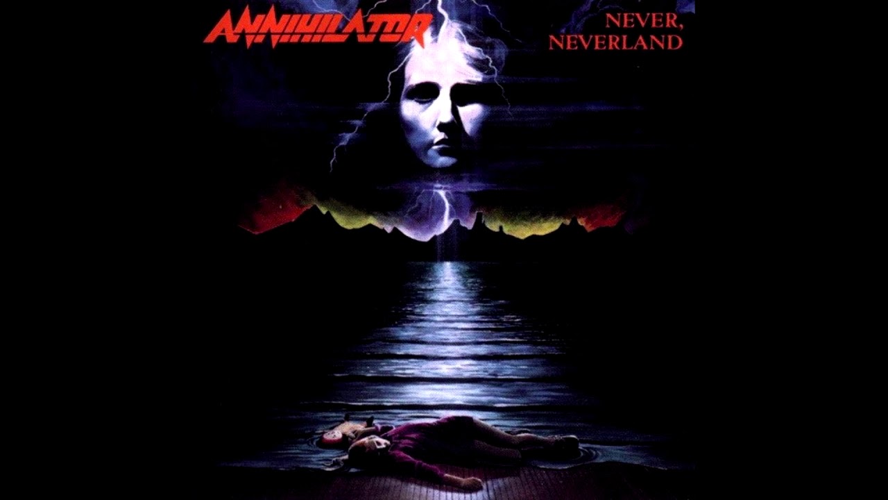 Annihilator - Never, Neverland (HQ)