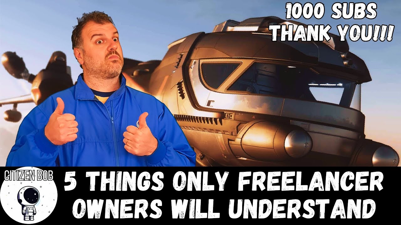 Star Citizen Bob - 5 Things Only Freelancer Owners Will Understand