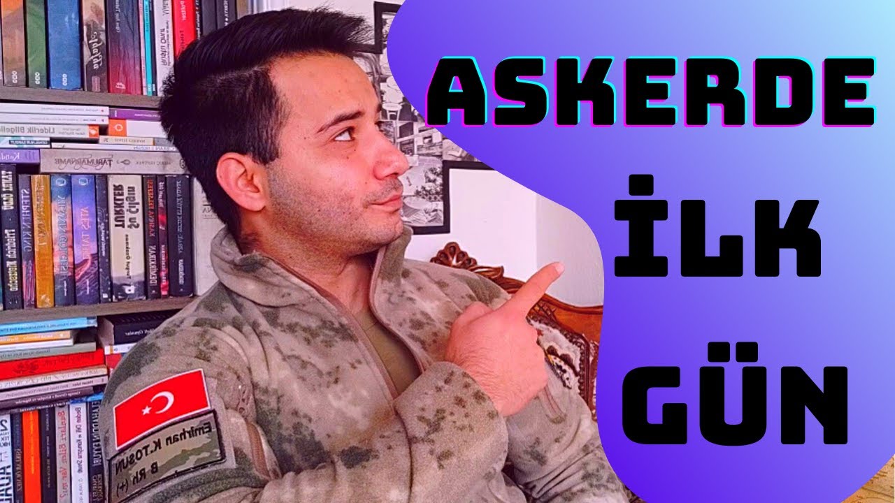 Askerde İlk Gün Psikolojisi  Kasım Celbi (Askerlik ve İlk Günü Er, Yedek Subay, Yedek Astsubay)