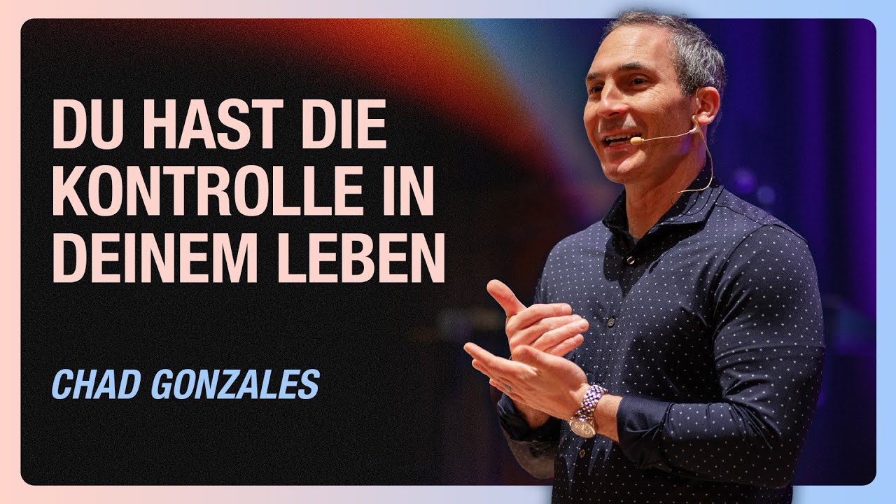 Im Leben herrschen | Chad Gonzales