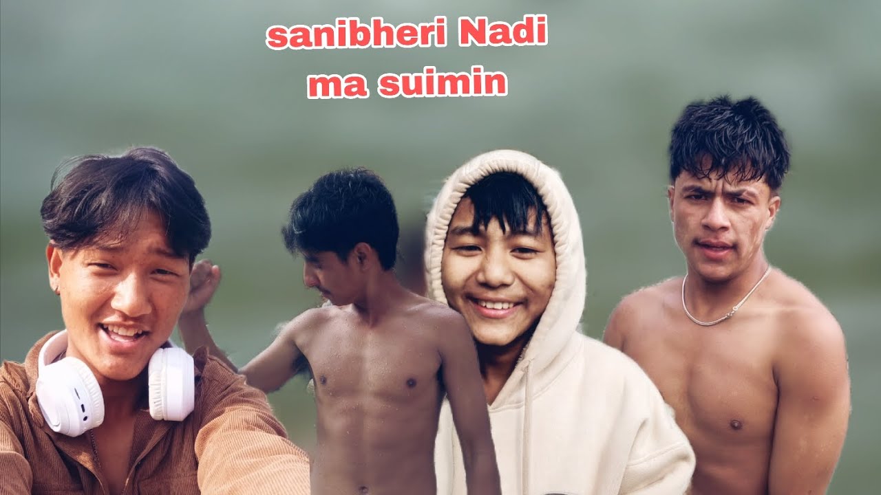 SANIBHERI NADI MA KETA HARU SUIMIN GRDAI❣️🙏 Malai vane bheri dekher dar lagyo yarr ❣️🤭🤭#magar 
