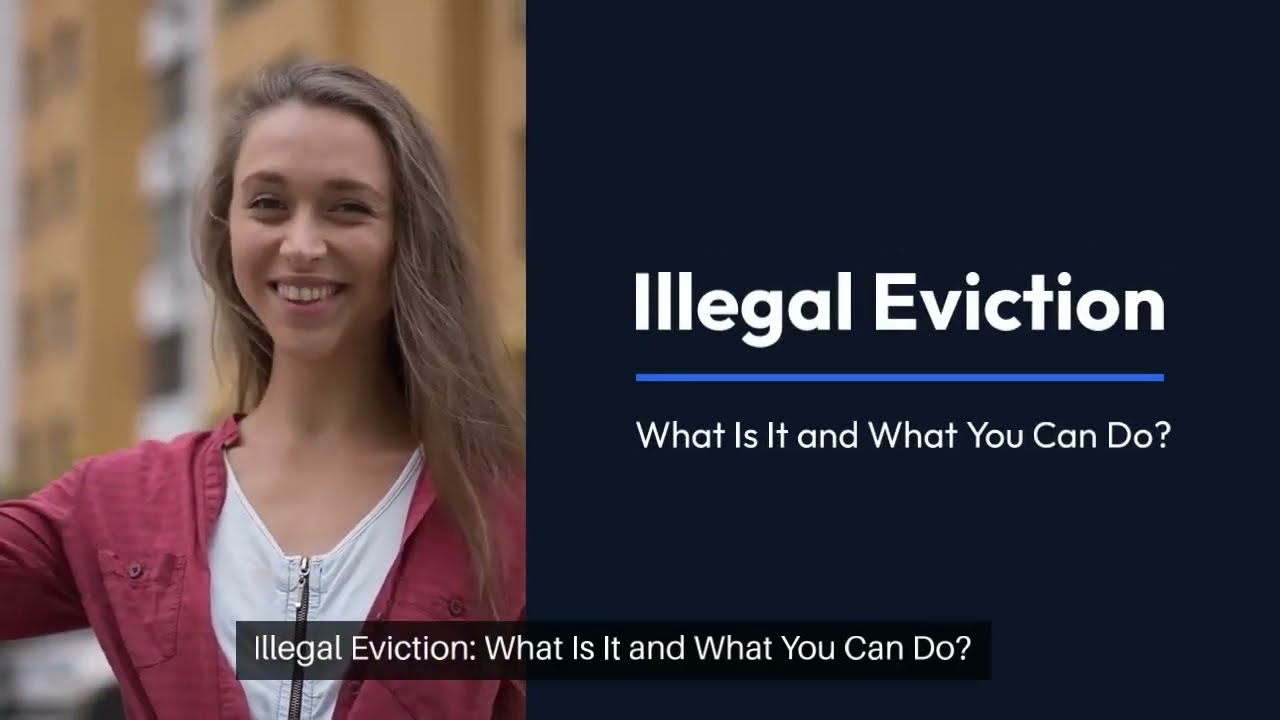 Illegal Eviction: What Is It and What You Can Do?